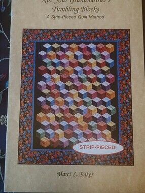 Quilt Pattern Strip-Pieced NOT YOUR GRANDMOTHER'S TUMBLING BLOCKS By Marci Baker